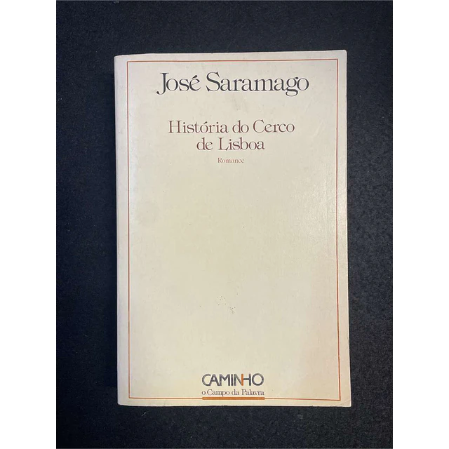 José Saramago - História do cerco de Lisboa 