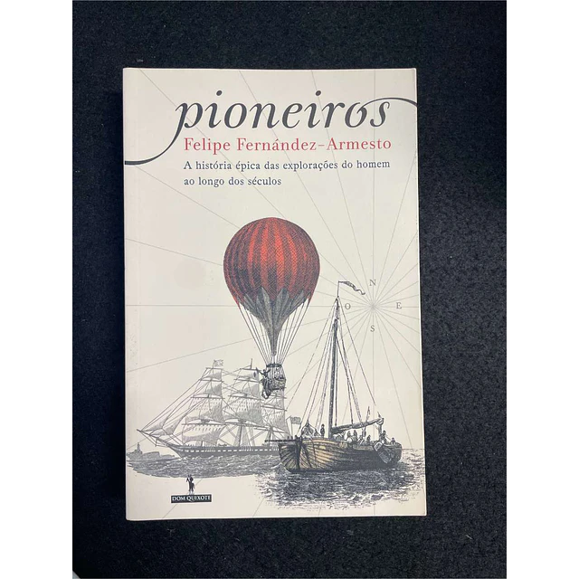 Felipe Fernández-Armesto - Pioneiros