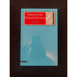 T. S. Eliot - Notas para uma definição de cultura