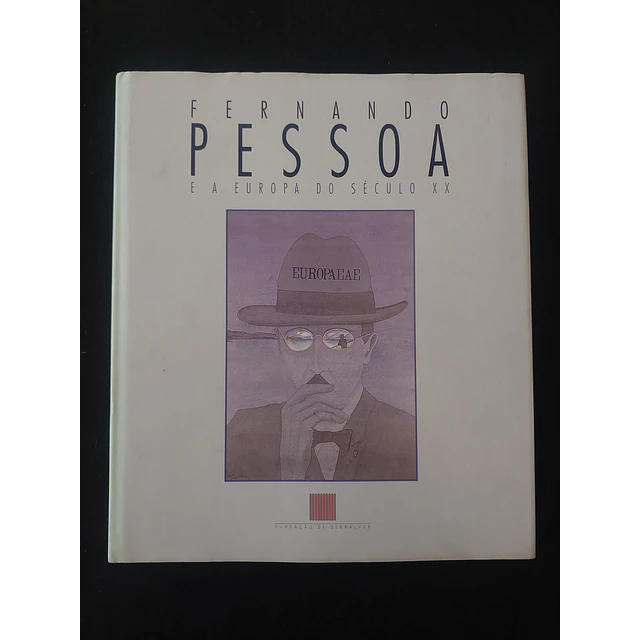 Fernando Pessoa e a Europa do Século XX