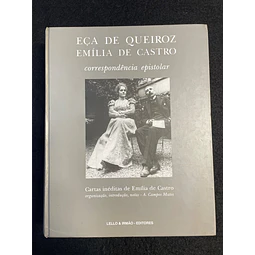A. Campos Matos - Eça de Queiroz - Emília de Castro: Correspondência epistolar