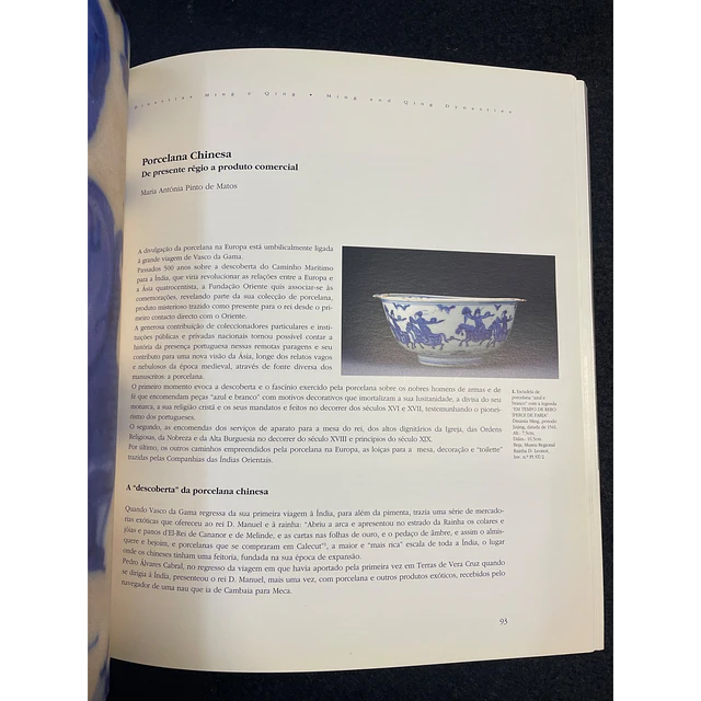 João Rodrigues Calvão - Caminhos da Porcelana. Dinastias Ming E Qing. The Porcelain Route, Ming And Qing Dynasties