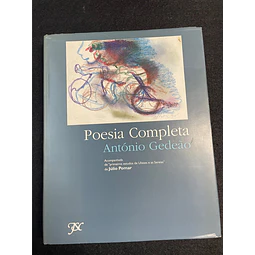 Antonio Gedeão - Poesia Completa: Acompanhada de “Primeiros estudos de Ulisses e as Sereias” de Júlio Pomar