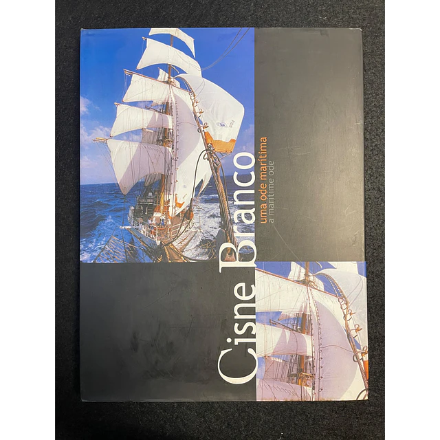 Isabel Pereira Coutinho - Cisne Branco, uma ode marítima, a marítima ode