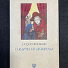 Jacques Roubaud - O rapto de Hortense 