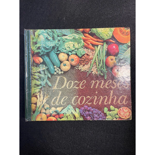Selecções do Reader's Digest - Doze Meses de Cozinha 