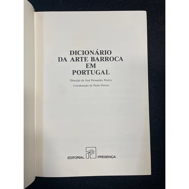 José Fernandes Pereira - Dicionário da Arte Barroca em Portugal 