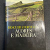 Francisco H. Raposo - Descubra Portugal: Açores e Madeira 