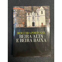 Francisco H. Raposo - Descubra Portugal: Beira Alta e Beira Baixa 