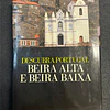 Francisco H. Raposo - Descubra Portugal: Beira Alta e Beira Baixa 