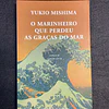 Yukio Mishima - O marinheiro que perdeu as graças do mar