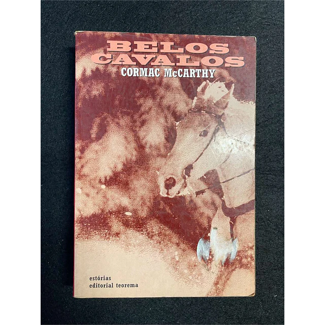 Cormac McCarthy - Belos cavalos