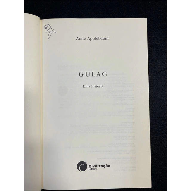 Anne Applebaum - Gulag: Uma história