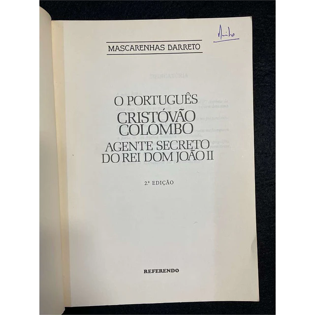 Mascarenhas Barreto - O português: Cristóvão Colombo agente secreto do rei Dom João II