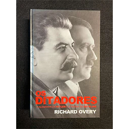 Richard Overy - Os ditadores: A Alemanha de Hitler e a Rússia de Estaline