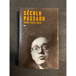 Jorge Silva Melo - Século passado