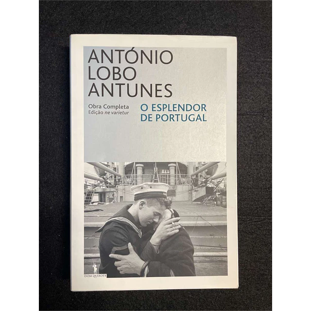 António Lobo Antunes - O esplendor de Portugal