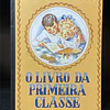 Educação Nacional - O livro da primeira classe