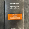 Gonçalo M. Tavares - Aprender a rezar na era da técnica