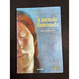 José Jorge Letria - A metade iluminada