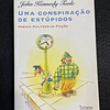 John Kennedy Toole - Uma conspiração de estúpidos 