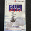 Sir Ernest Shackleton - Sul: Um relato extraordinário de perseverância, coragem e liderança