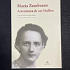 María Zambrano - A aventura de ser mulher