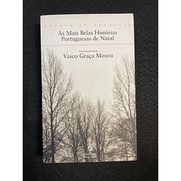 Vasco Graça Moura - As mais belas histórias portuguesas de Natal