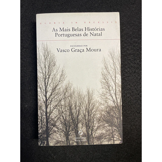Vasco Graça Moura - As mais belas histórias portuguesas de Natal