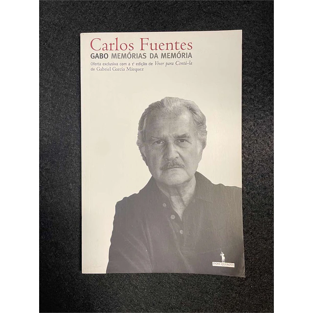 Carlos Fuentes - Gabo: Memórias da Memória