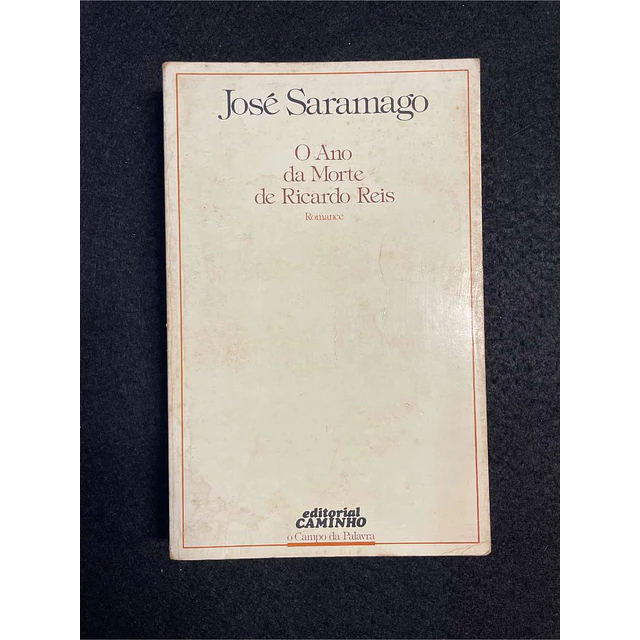 José Saramago - O ano da morte de Ricardo Reis