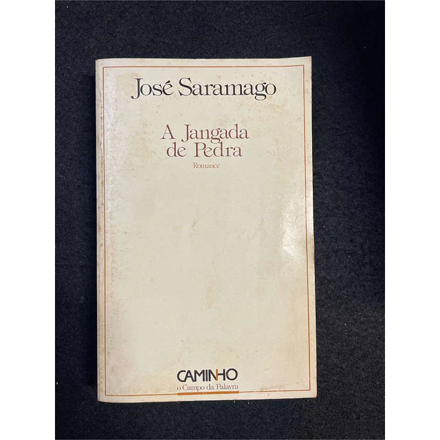 José Saramago - A jangada de pedra