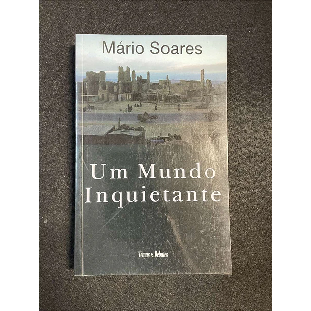  Mário Soares - Um mundo inquietante
