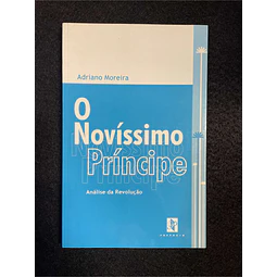 Adriano Moreira - O novíssimo príncipe: Análise da revolução