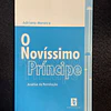 Adriano Moreira - O novíssimo príncipe: Análise da revolução
