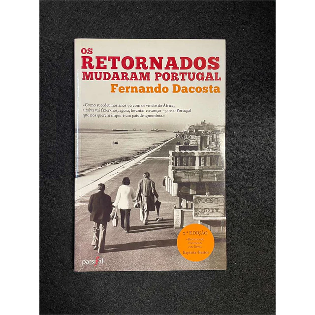 Fernando Dacosta - Os retornados mudaram Portugal