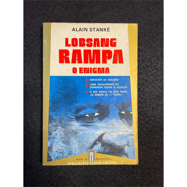 Alain Stanké - Lobsang Rampa: O enigma
