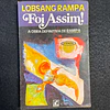 Lobsang Rampa - Foi assim! A obra definitiva de Rampa