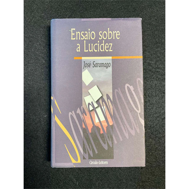 José Saramago - Ensaio sobre a lucidez  