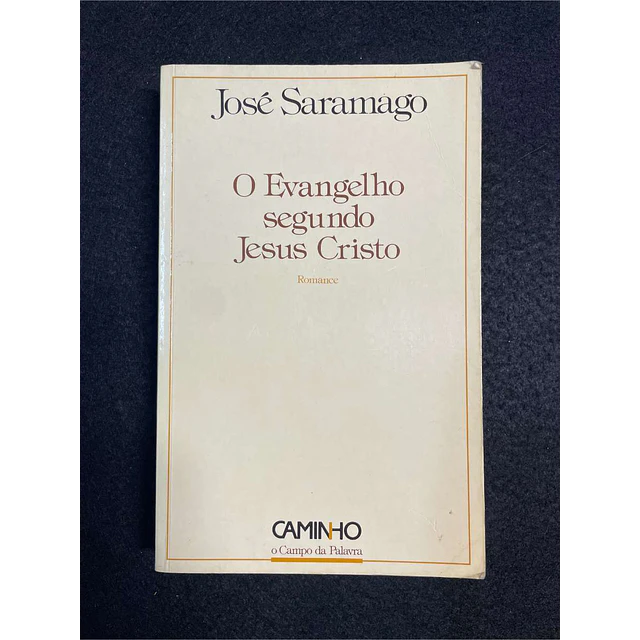 José Saramago - O evangelho segundo Jesus Cristo
