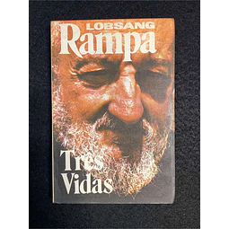 Lobsang Rampa - Três vidas 