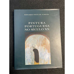 Bernardo Pinto de Almeida - Pintura portuguesa no século XX