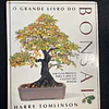 Harry Tomlinson - O grande livro do Bonsai: Um guia prático para a arte e o cultivo do Bonsai