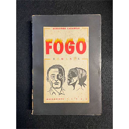Agostinho Caramelo - Fogo: Moçambique 1964