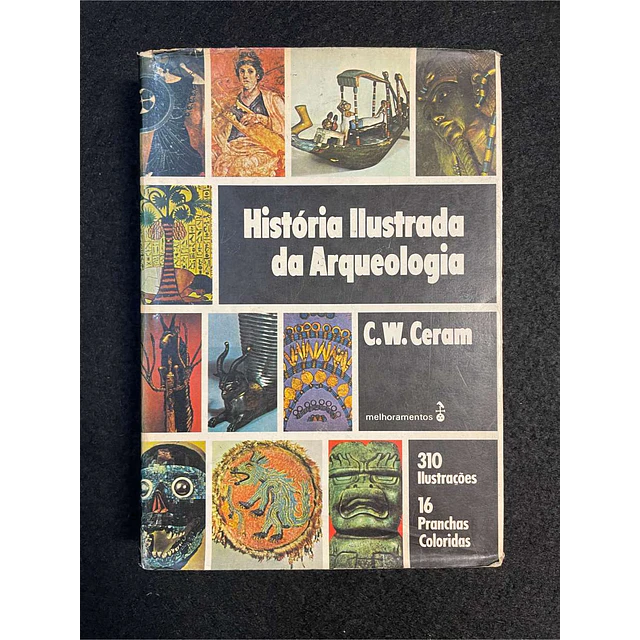 C. W. Ceram - História ilustrada da arqueologia
