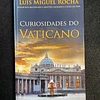 Luís Miguel Rocha - Curiosidades do Vaticano