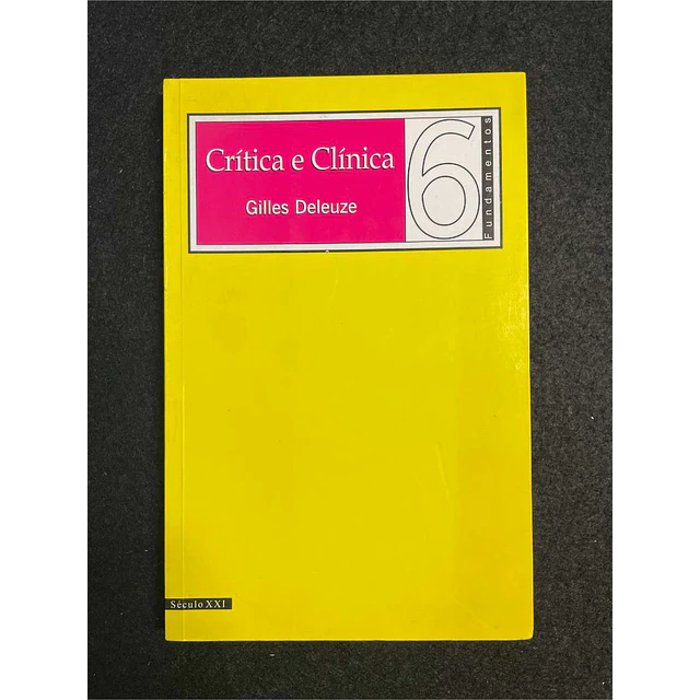 Gilles Deleuze - Crítica e clínica