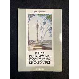 João Lopes Filho - Defesa do património sócio-cultural de Cabo Verde