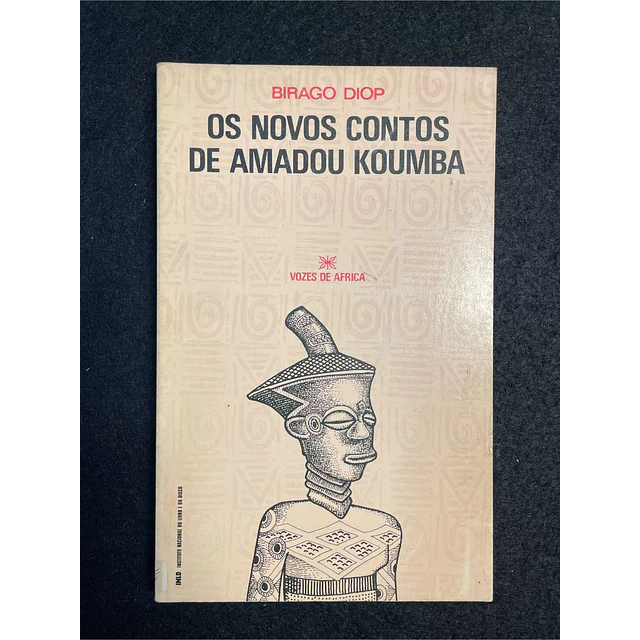 Birago Diop - Os novos contos de Amadou Koumba