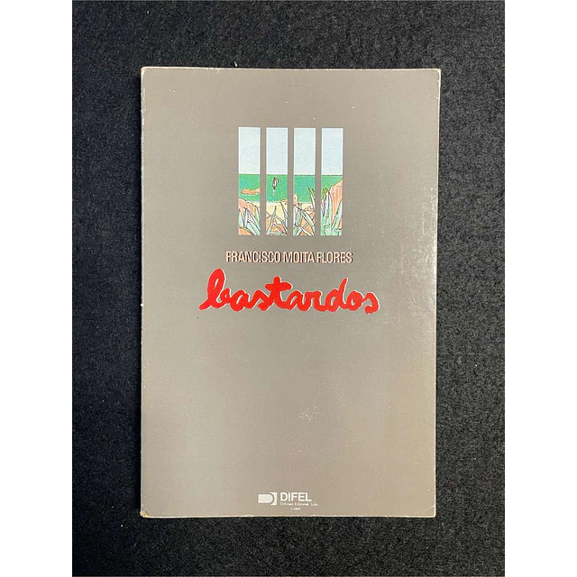 Francisco Moita Flores - Bastardos